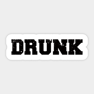 Drunk (Collegiate) Sticker